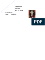 Name: Pragya Dixit Studied At: IIT Delhi Degree: M.Tech. in Textile Engineering Year: 2009-2011