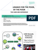 Microinsurance For The Poor, by The Poor: The CARD MRI Experience