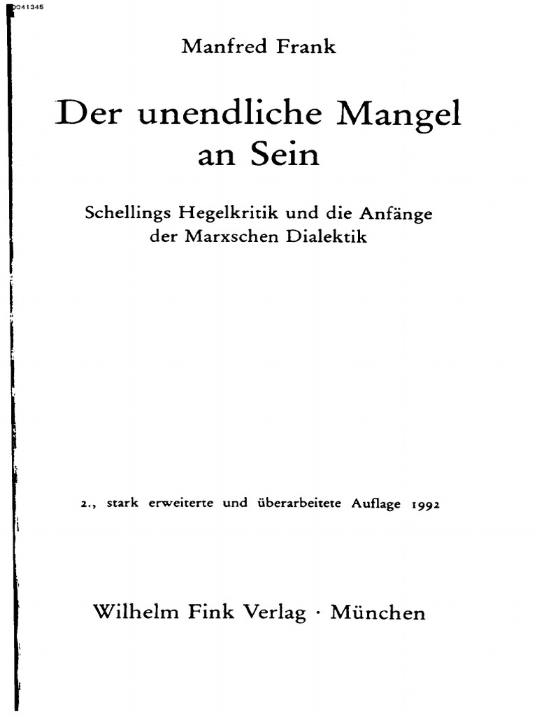 Manfred Frank Der Unendliche Mangel an Sein Schellings Hegelkritik Und Die Anfänge Der Marxschen Dialektik OCRed