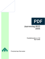 Kwaliteitsreeks Nr. 112 BCD Rapport 2005