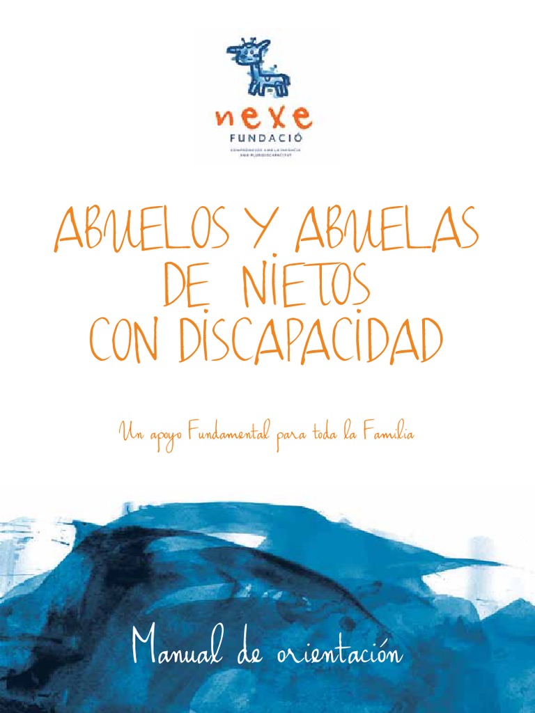 Resultado de imagen de Manual de orientación Abuelos y abuelas de nietos con discapacidad – Un apoyo Fundamental para toda la Familia"