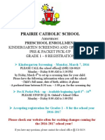 Prairie Catholic School: Announces: Kindergarten Screening and Open House Pre-K Packet Pick-Up Grade 1 - 8 Registration