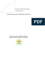 Bienes y Servicios Ambientales en Honduras. Una Alternativa para El Desarrollo Sostenible. Martínez, Manuel A. Villatoro, Nelson Granadino, Marco y Flores, Ernesto. 2004