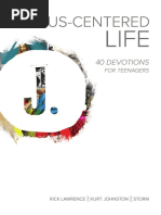 The Jesus Centered Life: 40 Devotions For Teenagers Look Inside