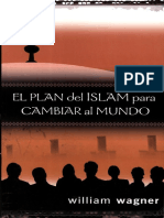 William Wagner El Plan Del Islam Para Cambiar Al Mundo