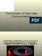 The Evolution of Fiber Optic Communications