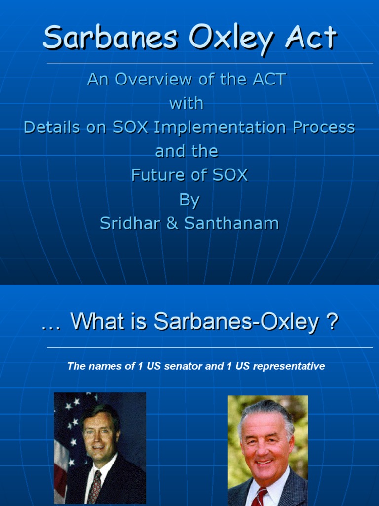 SOX Overview SarbanesOxley Act Corporations