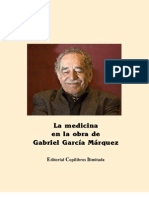 La Medicina en La Obra de Gabriel García Márquez. Fernando Jaramillo, Editor