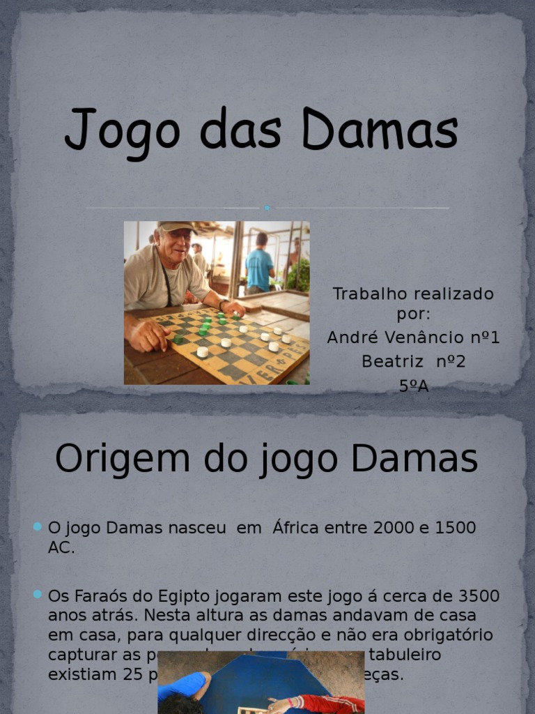 HISTÓRIA DO JOGO DE DAMAS 