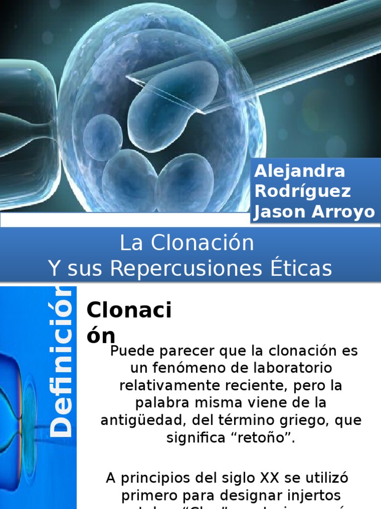 la clonación y sus repercusiones éticas Clonación Célula madre
