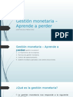 Gestión Monetaria - Aprende A Perder