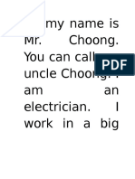 Hi, My Name Is Mr. Choong. You Can Call Me Uncle Choong. I Am An Electrician. I Work in A Big