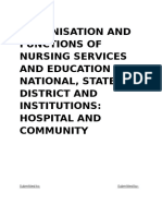 Organisation and Functions of Nursing Services and Education at National, State, District and Institutions: Hospital and Community