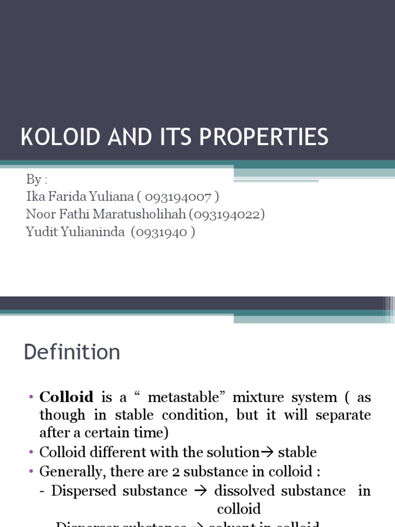 Koloid and Its Properties | PDF | Colloid | Emulsion