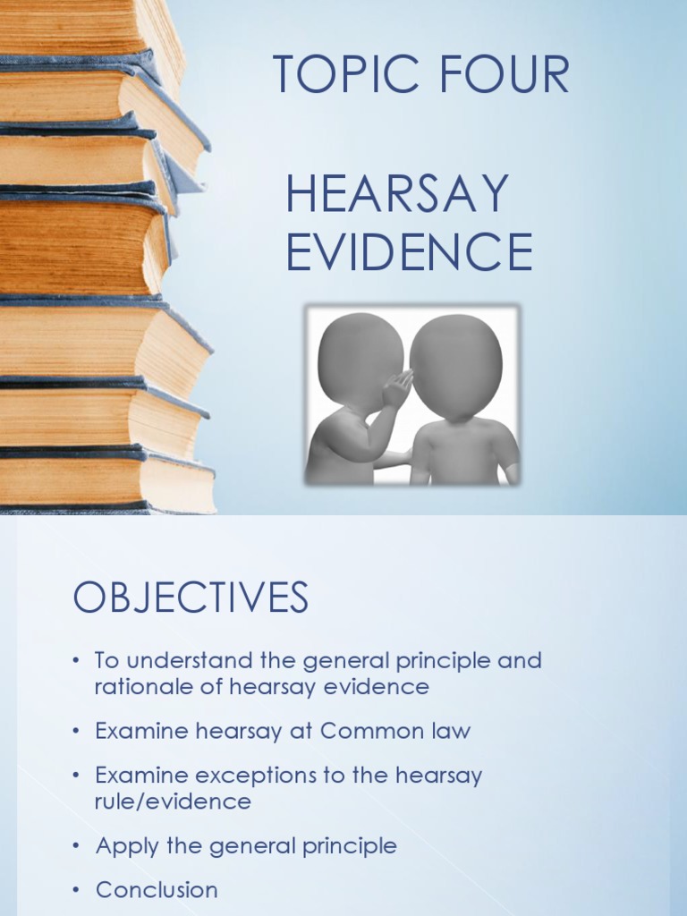 BLW 2101 Hearsay Evidence Notes Hearsay Hearsay In United States Law