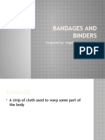 Bandages and Binders: Prepared By: Angeli Joy V. Monton, R.N., R.M