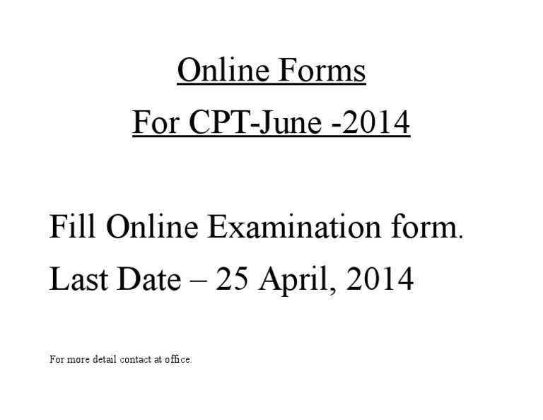 Online Forms For CPT-June - 2014 Fill Online Examination Form. Last ...