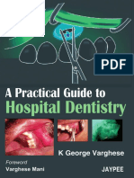 A Practical Guide To Hospital Dentistry - Jaypee Brothers 1 Edition (December 1, 2008)