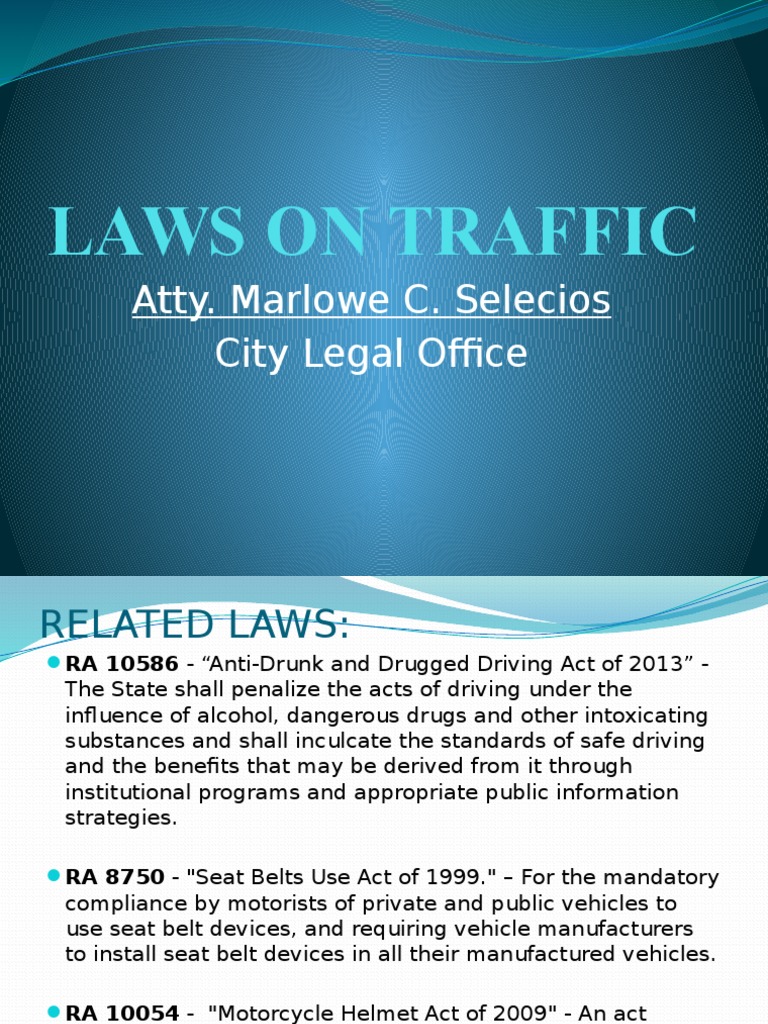 A Summary of Key Philippine Traffic Laws AntiDrunk Driving Act, Seat