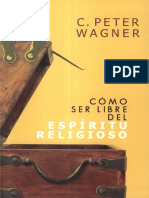 c Peter Wagner Cc3b3mo Ser Libre Del Espc3adritu Religioso