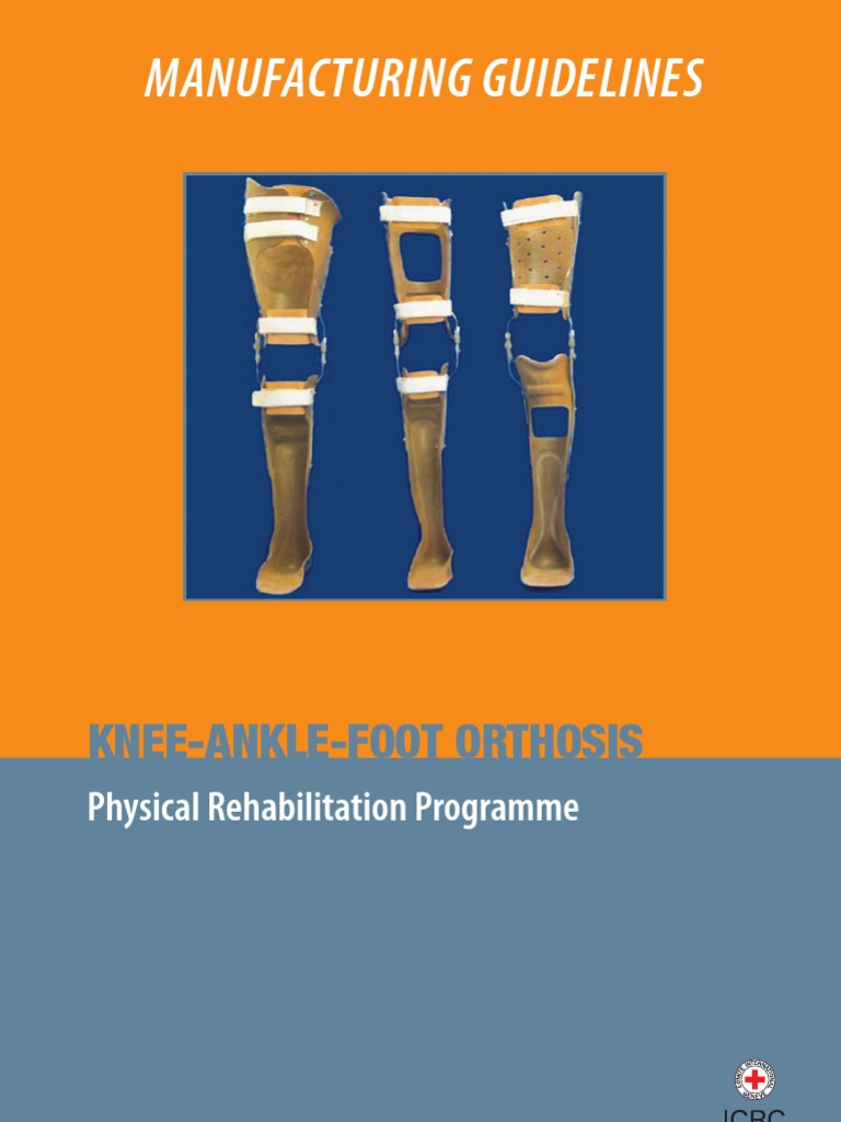 Prosthetics and Orthotics Manufacturing Guidelines Lower Limb