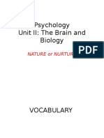 Psychology Unit II: The Brain and Biology: Nature or Nurture
