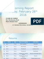 Morning Report Friday, February 26 2016: Co-Ass in Charge Nur Nindiawaty Rivai Maria Natalia Putri Supervisor