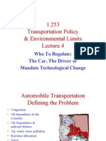 1.253 Transportation Policy & Environmental Limits: Who To Regulate: The Car, The Driver or Mandate Technological Change