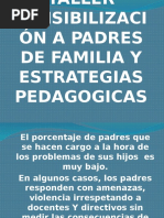 Taller Sensibilización a Padres de Familia