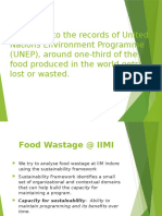 According To The Records of United Nations Environment Programme (UNEP), Around One-Third of The Food Produced in The World Gets Lost or Wasted