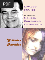 FRANCO, Divaldo Pereira - Grilhões Partidos [Manoel Philomeno de Miranda]
