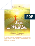 FRANCO, Divaldo Pereira - Luz Do Mundo - (Amélia Rodrigues)