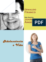FRANCO, Divaldo Pereira - Adolescência e Vida [Joanna de Ângelis]
