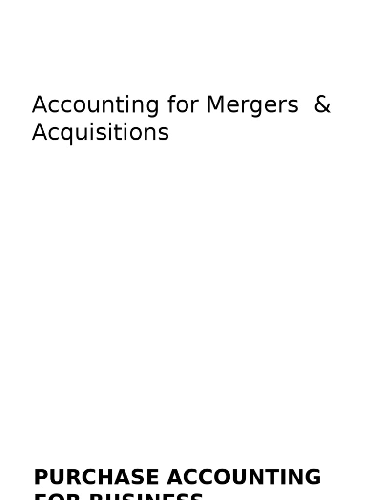 2) Accounting for Mergers & Acquisitions Goodwill (Accounting) Book