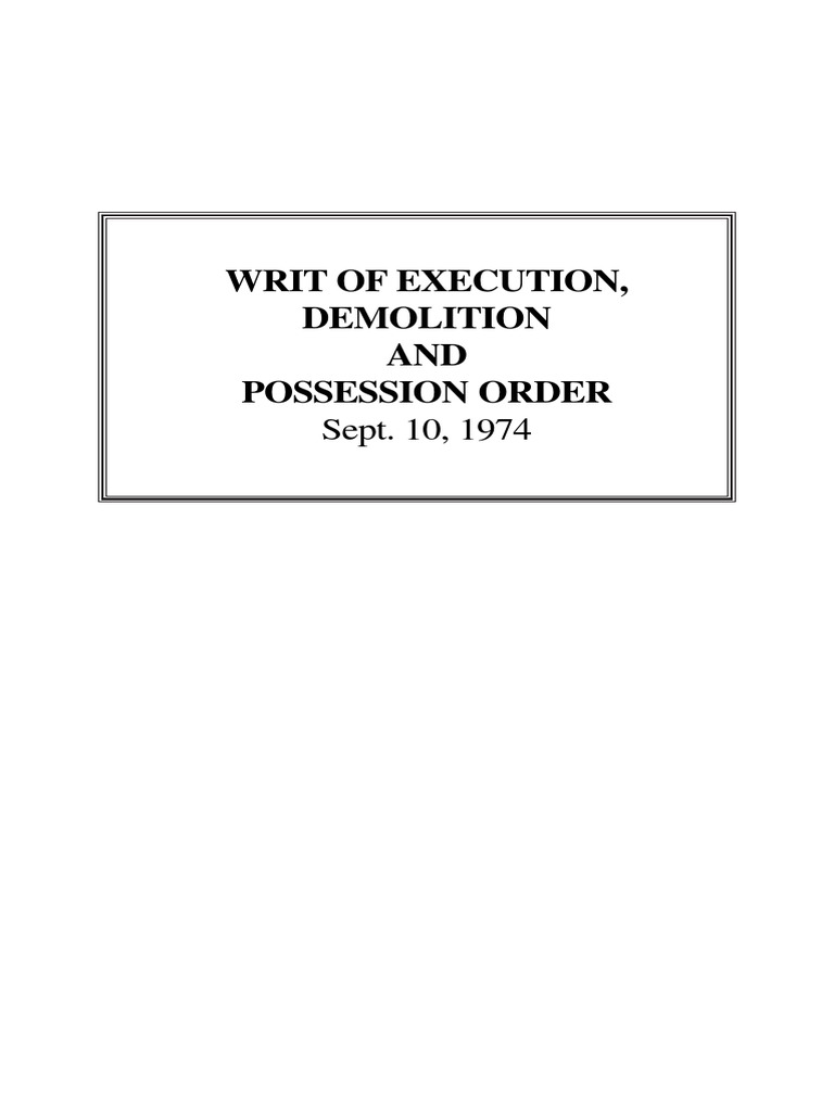 Writ of Execution, Demolition & Possession Order Sept 10, 1974.Pmd PDF Judgment (Law