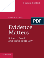 HAACK, Susan, Evidence Matters; Science, Proof, And Truth in the Law. Cambridge University Press (2014)