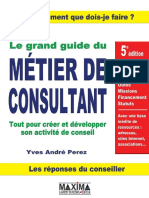 Le Grand Guide Du Métier de Consultant