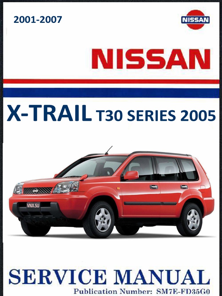 2001 2005 Nissan X Trail T 30 Service Manual