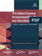 Producciones Transmedia de No Ficción. Análisis, Experiencias y Tecnologías