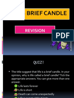 LIFE’S BRIEF CANDLE (revision)