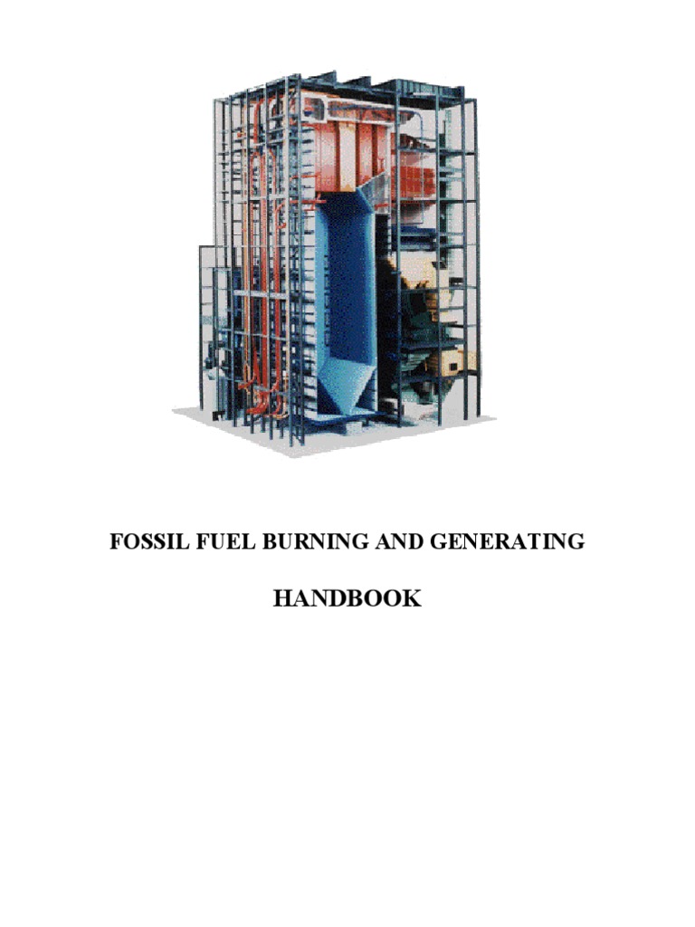 Fossil Fuel Burning and Generating Handbook | PDF | Combustion ...