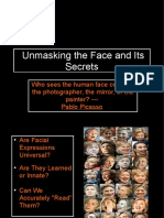 Unmasking The Face and Its Secrets
