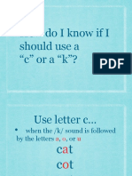 Howdoiknowifi Should Use A "C" or A "K"?