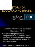 História Da Educação No Brasil - Período 1946 - 1961