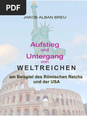 Aufstieg Und Untergang Von Weltreichen Am Beispiel Des Romischen Reichs Und Der Usa Carthage Hannibal