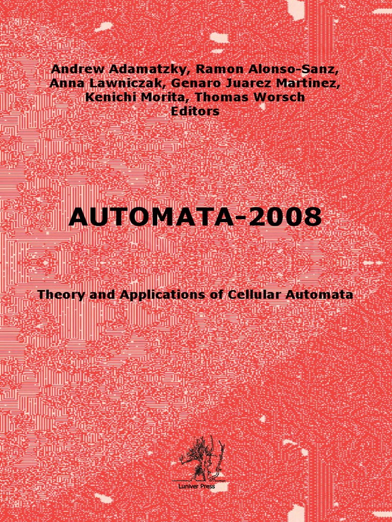 Automata-2008 - Theory and Applications of Cellular Automata | PDF ...