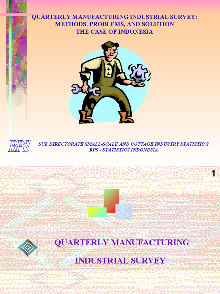 Quarterly Manufacturing Industrial Survey: Methods, Problems, and ...