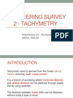 Engineering Survey 2 - Tachymetry: Prepared By: PN Raihana BT Abdul Malek