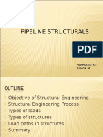 Pipeline Structurals: Prepared By: Ashok M