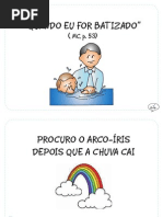 "Quando for Batizado” ( MC, p. 53)